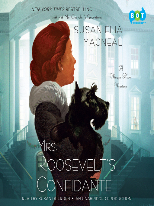 Title details for Mrs. Roosevelt's Confidante by Susan Elia MacNeal - Wait list